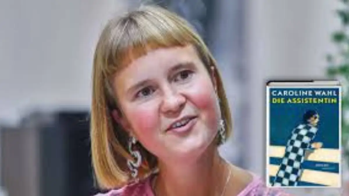 Caroline Wahl: Karriere, Bücher und die Wahrheit hinter „Die Assistentin“
